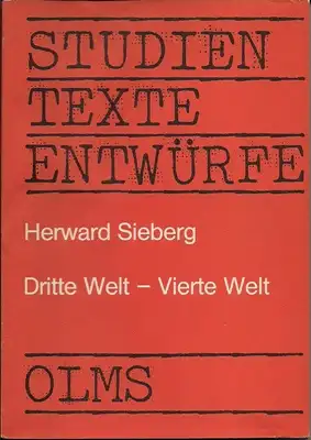 Studien - Texte - Entwürfe: Dritte Welt - Vierte Welt. Grundprobleme der Entwicklungsländer. Band 6 aus der Reihe: Hildesheimer Beiträge zu den Erziehungs- und Sozialwissenschaften