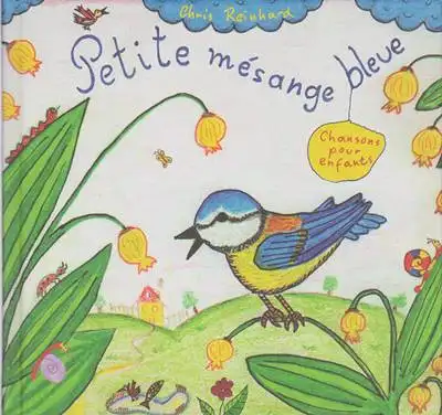 Petite mésange bleue - Chansons pour enfants (incl. CD)