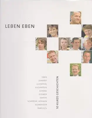 Leben eben 10 kurze Geschichten - 10 Jahre ukb 1997-2007