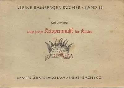 Eine frohe Krippenmusik für Klavier - Band 15 aus der Reihe: Kleine Bamberger Bücher