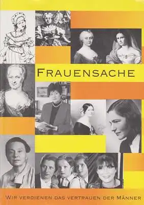 Frauensache - Wir verdienen das Vertrauen der Männer