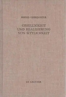 Geselligkeit und Realisierung von Sittlichkeit - Die Theorieentwicklung Friedrich Schleiermachers bis 1799