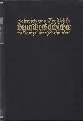 Deutsche Geschichte im Neunzehnten Jahrhundert - Band 1 - 5 (5 Bücher)