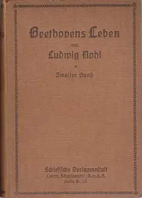 Beethovens Leben In drei Bänden - Zweiter Band 1806-1816