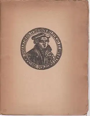 ORATIO Uber der Leich des Ehrwirdigen Herrn D. Martini Luthers / gethan durch Philippum Melanthon / Am xxij. tag Februarij. Verdeudscht aus dem Latin durch D. Caspar Creutziger Anno M. D. XLVI. 1546