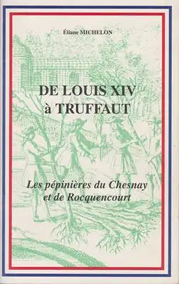 Michelon, Eliane: De Louis XIV à Truffaut. 