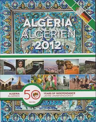 Bouguerra, Madjid (Vorwort): Algeria Algerien 2012 - 50 Jahre Unabhängigkeit 1962-2012. 