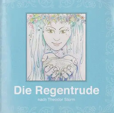 Die Regentrude nach Theodor Storm - Hörspiel CD