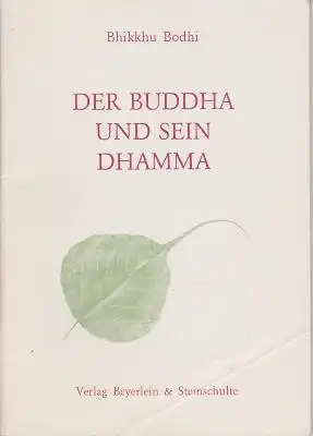 Bodhi, Bhikkhu: Der Buddha und sein Dhamma. 