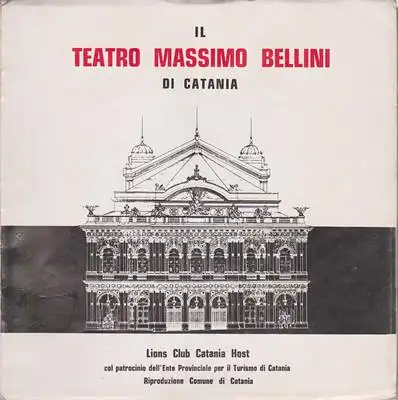 Lions Club Catania Host: Il Teatro Massimo Bellini die Catania. 