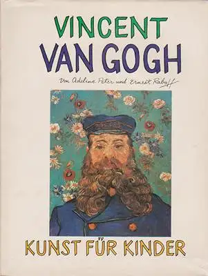 Vincent Van Gogh - Kunst für Kinder - Ein Gemini-Smith-Buch