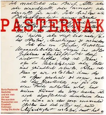 Pasternak, Boris: Pasternak - Ausgewählte Gedichte und wie sie zu lesen sind. 