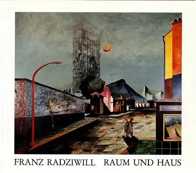 Radziwill, Konstanze / Maaß-Radziwill, Heinrich (Hrsg.): Franz Radziwill - Raum und Haus 21.6.1987 - 21.8.1987. 