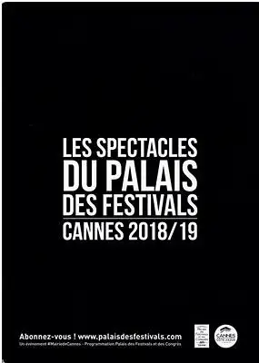 Reix, Claire-Anne / Sophie Dupont: Les Spectacles du Palais des Festivals Cannes 2018/19. 