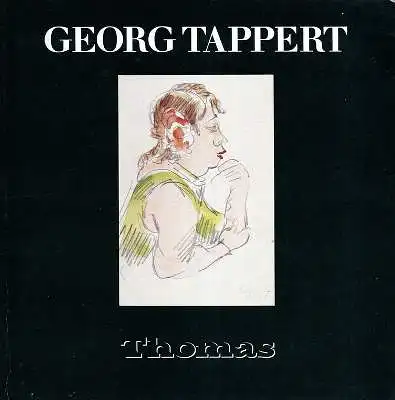 Tappert, Georg / Wietek, Gerhard (Text): Georg Tappert - Bilder - Aquarelle - Zeichnungen / Katalog 34. 
