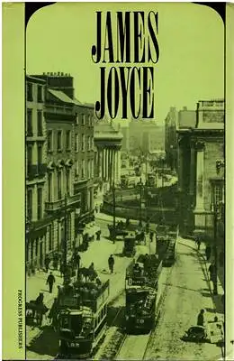 Joyce, James: Dubliners / A Portrait of the Artist as a young man. 