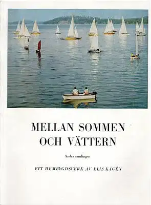 Kågén, Elis: Mellan Sommen och Vättern - Andra samlingen. 