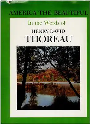 Polley, Robert L. (Ed.): America the Beautiful In the Words of Henry David Thoreau. 