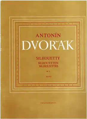 Sourek, Otakar / Antonin Dvorak: Antonin Dvorak - Silhouetty-  Silhouetten - Silhouettes OP. 8 Piano Gesamtausgabe. 
