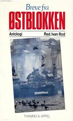 Rod, Ivan: Breve Fra Ostblokken - Antologi - Briefe aus dem Ostblock. 