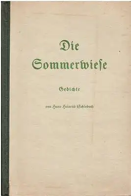 Schlobach, Hans Heinrich: Die Sommerwiese - Gedichte. 