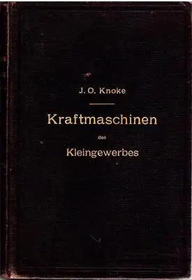 Die Kraftmaschinen des Kleingewerbes