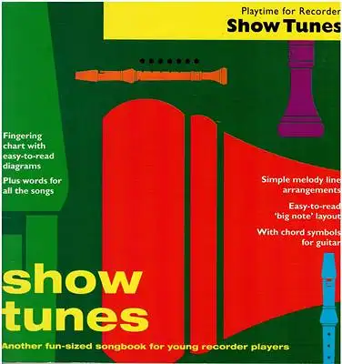 Show Tunes Playtime for Recorder - Another fun-sized songbook for young recorder players