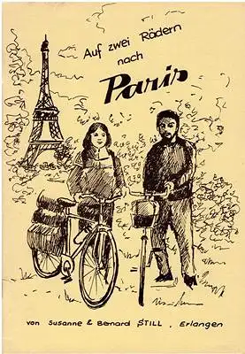 Still, Susanne und Bernard: Auf zwei Rädern nach Paris. 