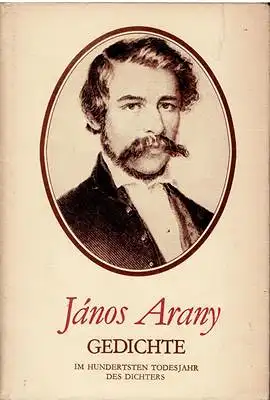 Janos Arany - Gedichte - Im hundertsten Todesjahr des Dichters