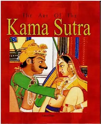 Dane, Lance: The Art of the Kama Sutra. 