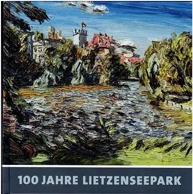 100 Jahre Lietzenseepark