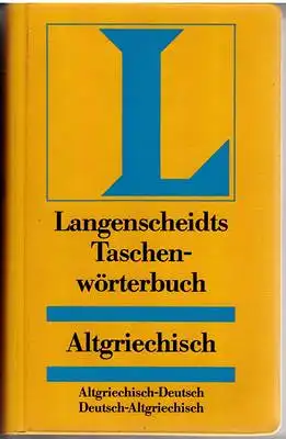 Langenscheidts Taschenwörterbücher Altgriechisch. 