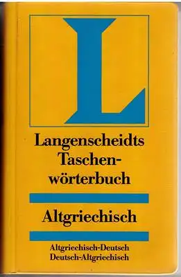 Langenscheidts Taschenwörterbücher Altgriechisch