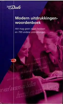 Modern uitdrukkingenwoordenboek - het mag geen naam hebben en 799 andere uitdrukkingen