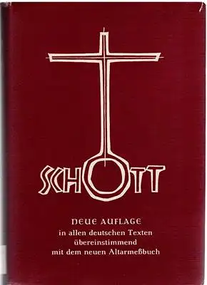 Schott, Anselm: Das Messbuch der Heiligen Kirche mit neuen Liturgischen Einführungen. 