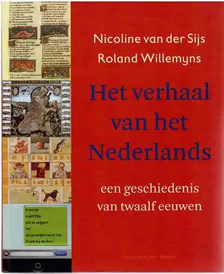 Sijs, Nicoline van der / Willemyns, Roland: Het verhaal van het Nederlands - een geschiedenis van twaalf eeuwen. 