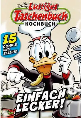 Disney, Walt: LTB Lustiges Taschenbuch Kochbuch - Einfach lecker!. 