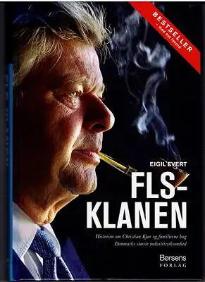 Evert, Eigil: FLS-Klanen - Historien om Christian Kjaer og familierne bag Danmarks storste industrivirksomhed. 