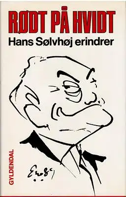 Hans Solvhoj: Rodt paa hvidt. 