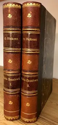 Dickens, Charles / L. Moltke (oversat): Martin Chuzzlewit's og hans Slogtninges, Venners og Fjenders Levnet og Eventyr I + II. 