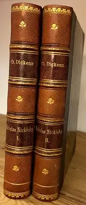 Dickens, Charles / L. Moltke (oversat): Nicholas Nickleby's Levnet og Aventyr I + II. 