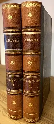 Boz / Charles Dickens / L. Moltke (oversat): Pickwick Clubbens esterladte Papirer, indeholdende en noiagtig Beretning om dens corresponderende Medlemmers Vandringer, Farer, Reiser, Handelser og Idratter I + II. 