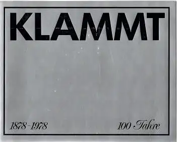 100 Jahre KLAMMT 1878-1978 - eine Firmenchronik