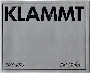 H. Klammt Aktiengesellschaft (Hrsg.): 100 Jahre KLAMMT 1878-1978 - eine Firmenchronik. 