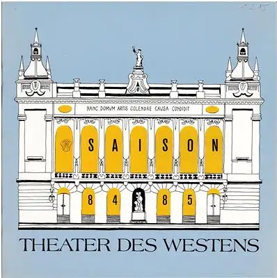 Bauer, Klaus-Peter (Red.): Theater des Westens Saison 84 / 85. 