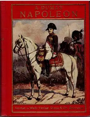 Dumas, Alexandre: Napoleon Bonaparte. 