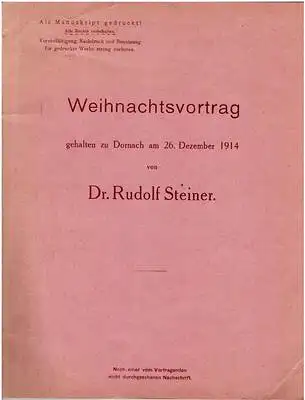 Steiner, Rudolf: Weihnachtsvortrag gehalten zu Dornach am 26. Dezember 1914. 