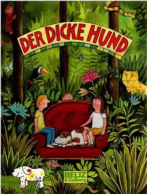 Der dicke Hund - Bilder, Geschichten, Gedichte, Rätsel, Märchen, Berichte, Erzählungen, Comics, Zaubergeschichten