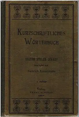 Konersmann, Heinrich: Kurzschriftliches Wörterbuch - System Stolze-Schrey. 