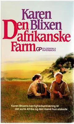 Blixen, Karen: Den afrikanske Farm. 